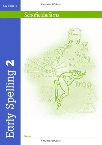 Book cover of 'Early Spelling 2' by Schofield & Sims with a green and blue design.