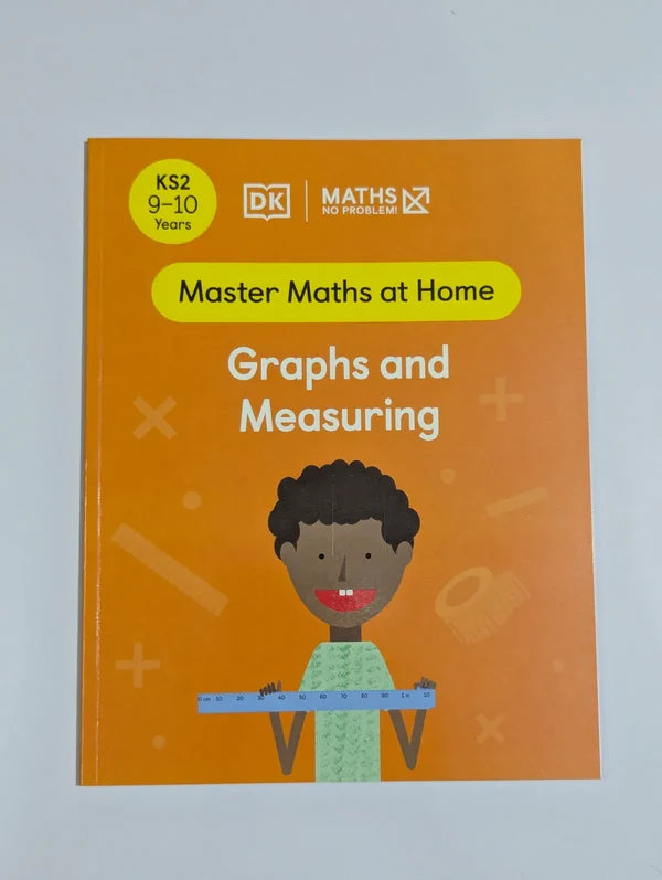 Maths - No Problem! Graphs and Measuring, Ages 9-10 (Master Maths at Home)