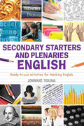 Secondary Starters and Plenaries - English Creative activities, ready-to-use for Teaching English
