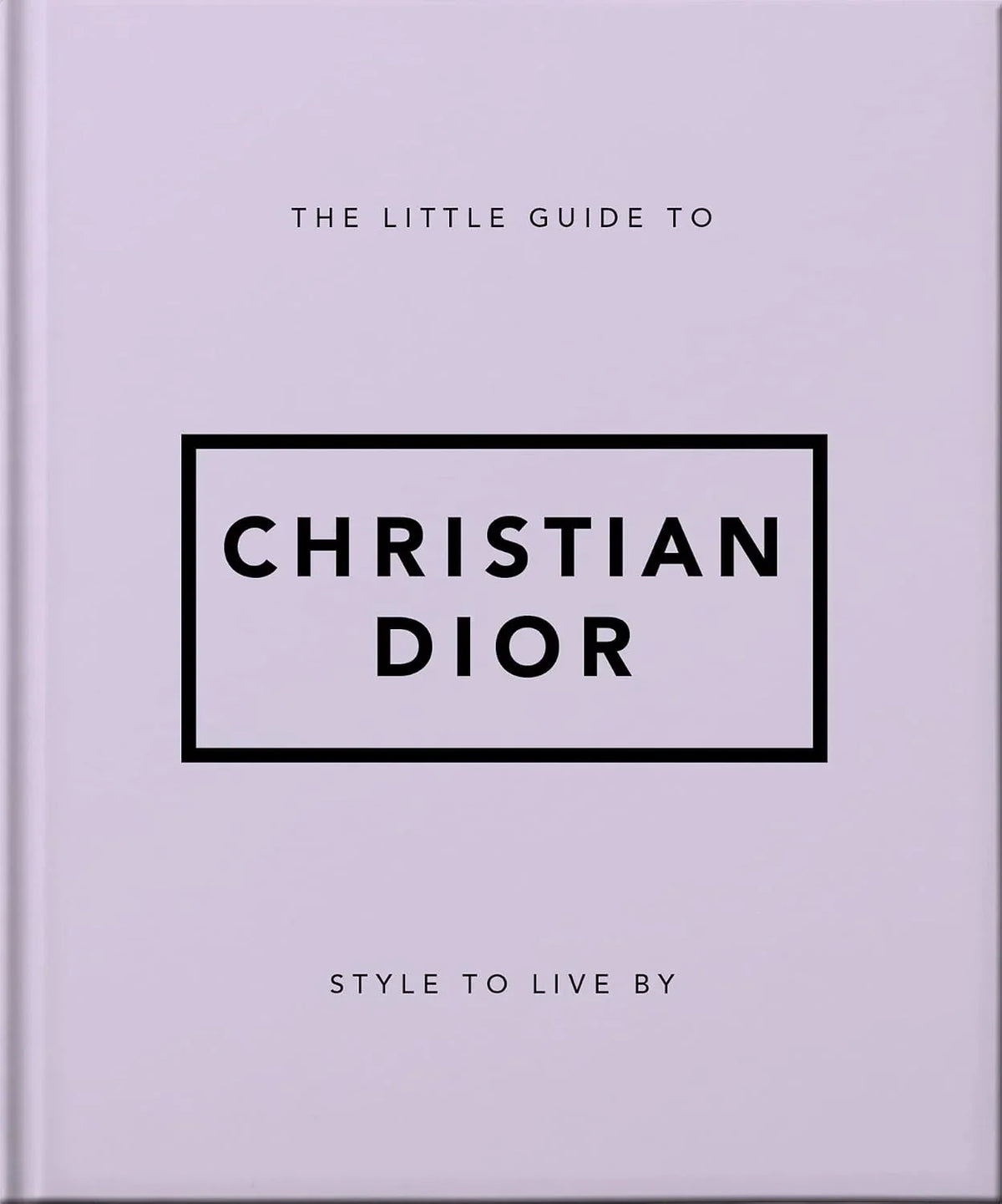 The Little Guide to Christian Dior